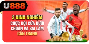 3 Kinh Nghiệm Cược Đội Cửa Dưới Chuẩn V&agrave; Sai Lầm Cần Tr&aacute;nh